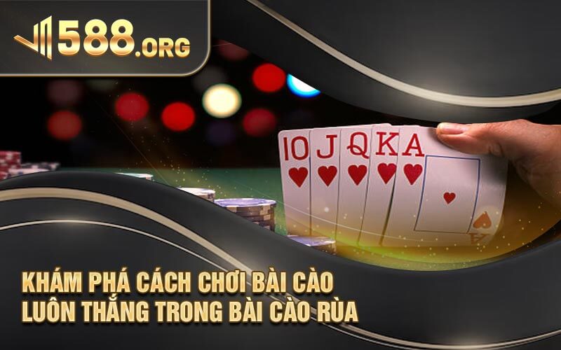 Khám Phá Cách Chơi Bài Cào Luôn Thắng Trong Bài Cào Rùa